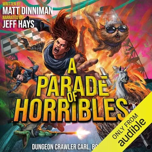 A Parade of Horribles By Matt Dinniman